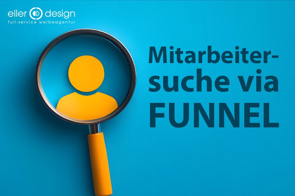 Recruiting-Funnel-Mitarbeiter-Suche-eller-design-Werbeagentur